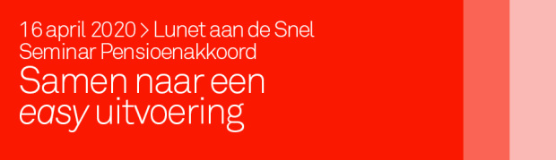Pensioenakkoord en de impact op uw organisatie: uitnodiging seminar 16 april